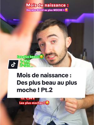 A post by @romiche_ on TikTok caption: Réponse à @frozentrial  Là c’est les mois de naissances qui donne les gens les plus moches ! Tu fais parti d’eux ? 😰 Évidemment, c’est à prendre au 2nd degrés 😉👍