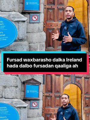 A post by @ahmedadaani on TikTok caption: Fursad waxbarasho dalka Ireland hada dalbo fursadan qaaliga ah.