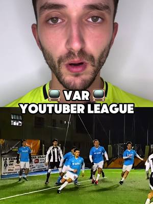 A post by @arbitropiugrossoditiktok on TikTok caption: VAR NAPOLI-JUVENTUS YOUTUBER LEAGUE 📺🏆