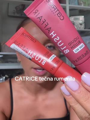 A post by @tashlicious on TikTok caption: #catrice #catricecosmetics #catriceblushaffairliquidblush #catriceblushaffair #antipreporukice #fyp #recenzije 