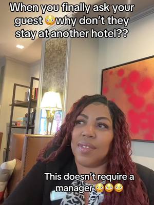 A post by @sheritayoung50 on TikTok caption: Asking the hotel guest.. why don’t they stay at another hotel? 😳😳#fyp #fy #hotel #guest #upset #complaining #allthetime #viral