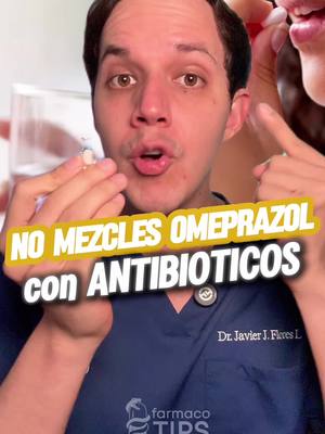 A post by @farmacotips on TikTok caption: NO mezcles OMEPRAZOL con ANTIBIÓTICOS😖 #medicina #estudio #salud 