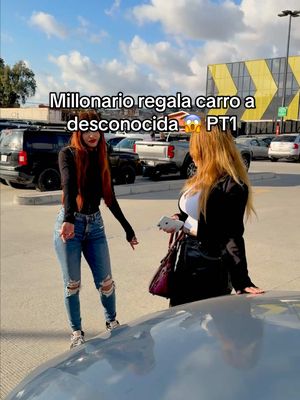 A post by @ordy_bby on TikTok caption: Millonario regala carro a desconocida 😱 PT1 #ordy #millonario #experimentosocial #ordybb 