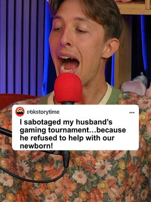 A post by @okstorytime on TikTok caption: I sabotaged my husband's gaming tournament... because he refused to help with our newborn! Part 1 #reddit #redditstories #redditreadings #reddit_tiktok 