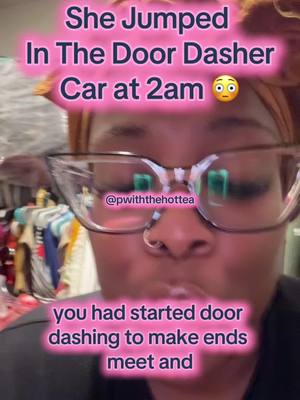 A post by @peanutbutterbarbie on TikTok caption: Y’all Be Safe Out There 😳 Y’all know to go to by bio (🔗) for the rest! #scarytiktoks #storytime #foru 