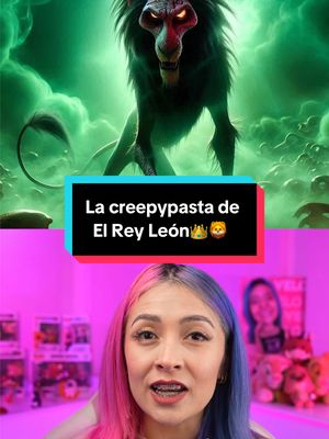 A post by @annymxtz on TikTok caption: La creepypasta de El Rey León 👑🦁 Si me sigues en mi canal de WhatsApp sabrás porqué estoy subiendo creepy en martes🙊 #creepypasta #terror #thelionking #elreyleon #annymartinez 