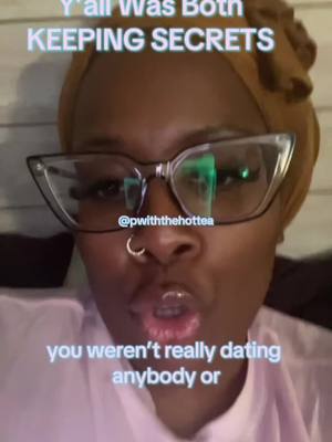 A post by @peanutbutterbarbie on TikTok caption: and babbbbyyyyy they weren’t no lil secrets! The link in my bio for the rest! #storytime #tea #foryourpage 