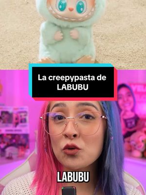 A post by @annymxtz on TikTok caption: La creepypasta de Labubu #creepypasta #terror #miedo #labubu #annymartinez 