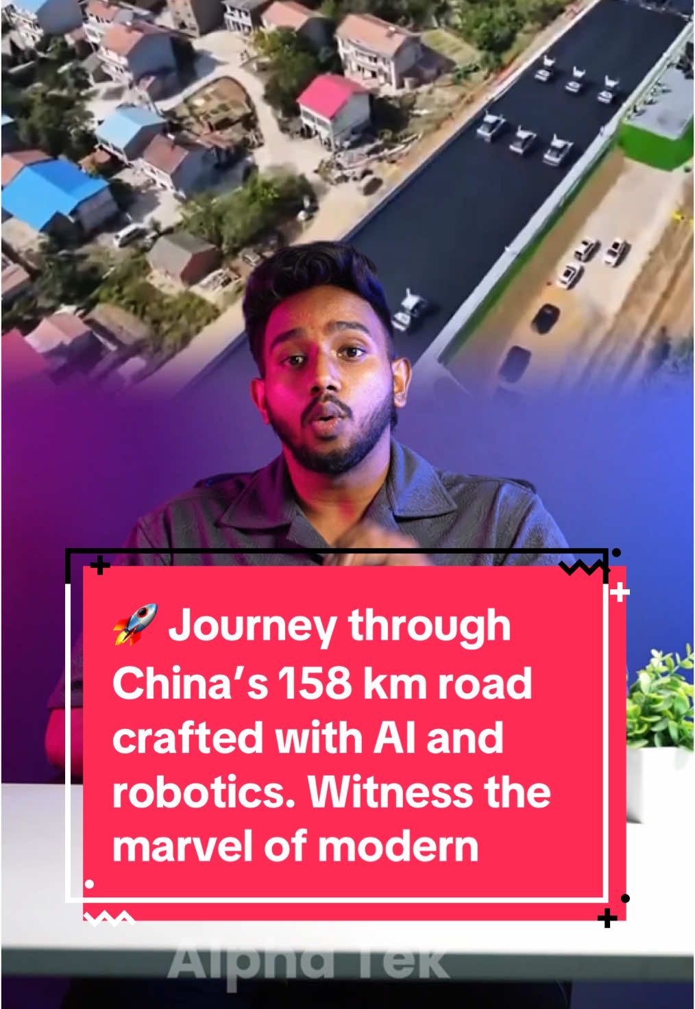 A post by @slalpha_tek on TikTok caption: 🚀 Journey through China’s 158 km road crafted with AI and robotics. Witness the marvel of modern engineering! #InnovativeTech #ChinaRoad 
