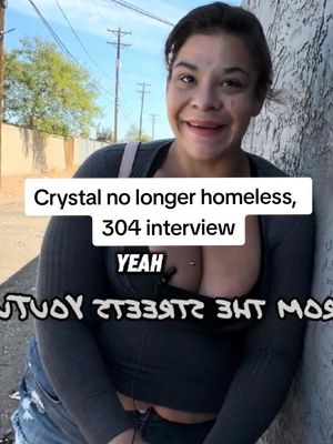 A post by @talesfromthestreets6 on TikTok caption: Crystal no longer homeless, 304 interview #talesfromthestreets #lostinphoenix #304interview #interviewhomeless #homelessness #homelesspeople 