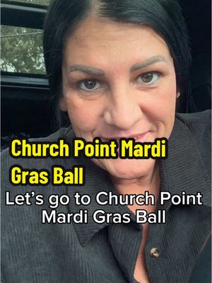 A post by @halthecajunladyaccent on TikTok caption: Let’s go to the Church Point Mardi Gras Ball #louisiana #mardigras #cajuntiktok #churchpoint #halthecajunladyaccent #louisianacheck #mardigrasball