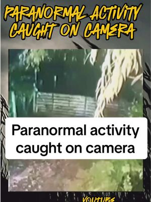 A post by @scarebear0 on TikTok caption: Paranormal Activity, caught on camera. #scary #scarytiktoks #horrortok #creepy #mystery #explore #3am #haunted #hauntedhouse #paranormalactivity 