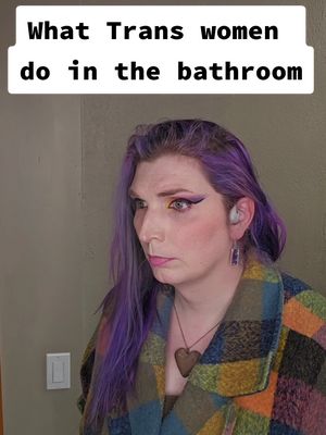 A post by @mercurystardust on TikTok caption: What Trans women are doing in the bathroom.  #lgbtqia #Trans.