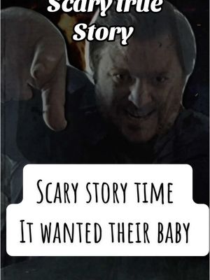 A post by @scarebear0 on TikTok caption: Scary story time. It wanted their baby. #scary #horrortok #creepy #mystery #3am #scarystories #truestory #paranormal #paranormalstories 