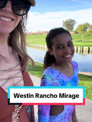 A post by @poshinprogress on TikTok caption: Heres a tour of the Westin Rancho Mirage - one of my favorite family-friendly hotels in the palm springs area. Head over to poshinprogress.com for the complete story. #palmsprings #marriottbonvoy #westin #westinranchomirage #hoteltour #familytravel 