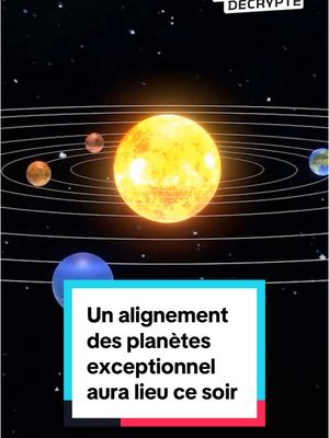 A post by @hugodecrypte on TikTok caption: Les planètes ne s’aligneront pas à proprement parler les unes derrière les autres dans le ciel ce vendredi 28 février. 