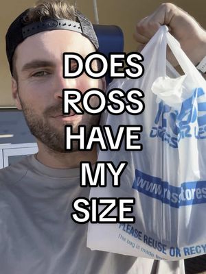 A post by @tyler.bergantino on TikTok caption: does Ross have my size?