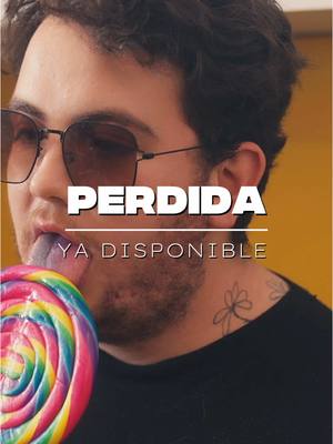A post by @emiliomarcoschiki on TikTok caption: PERDIDA YA DISPONIBLE #Perdida 