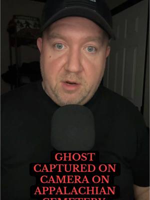 A post by @thesupernaturalsleuth on TikTok caption: Ghost caught on camera in haunted Appalachian cemetery. #creatorsearchinsights #fyp #ghosts #paranormal #scary #appalachia #hauntedappalachia #scarytiktoks #storytime #thesupernaturalsleuth 