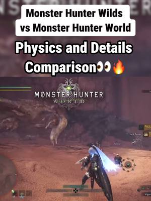 A post by @puzzleknows on TikTok caption: Monster Hunter Wilds vs Monster Hunter World Physics and Details Comparison #MonsterHunter #gaming #GamingOnTikTok #fyp #f #foryoupage #fypシ #foryou #monsterhunterwild #mh #eldenringhype #monsterhunterworld #monsterhunterwilds #boss #bosses 