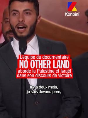 A post by @konbini on TikTok caption: "Nous avons fait ce film, Israéliens et Palestiniens, parce qu’ensemble, nos voix sont plus fortes."  « No Other Land » a reçu cette nuit l’Oscar du Meilleur documentaire. Ses deux co-réalisateurs, le Palestinien Basel Adra et l’Israélien Yuval Abraham ont délivré un discours fort, prônant la paix et la fin de « l’atroce destruction de Gaza et de ses habitants », ainsi que la libération des otages israéliens. #oscars2025 