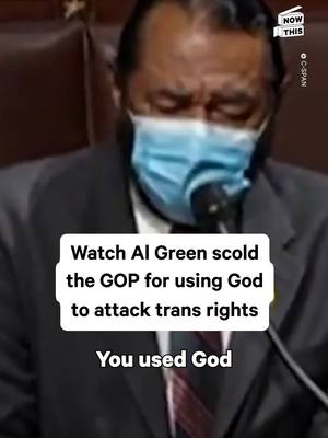 A post by @nowthisimpact on TikTok caption: Rep. Al Green is back in the news as a 2021 clip of him passionately calling out GOP members for using God to oppose LGBTQIA+ rights goes viral again, reminding them how religion was historically misused to justify slavery and segregation