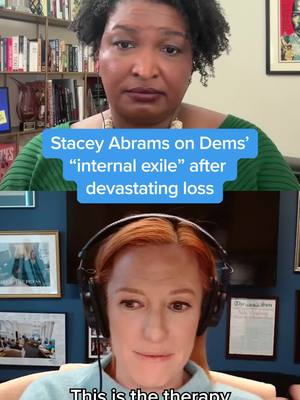 A post by @jenpsaki on TikTok caption: @Stacey Abrams breaks down the feeling of “internal exile” after tough losses this election cycle.  Tap the link in bio for the full conversation.  #staceyabrams #trump #jenpsaki #msnbc