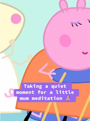 A post by @peppapig on TikTok caption: Motherhood is one of the most rewarding experiences, but it sure does have its moments sometimes 😅 Make sure to take care of yourself by taking a little mummeditation while listening to Mummy Pig's Meditation mix 🧘 Link in bio 🔗 #peppapig #expectingpigchanges #music  #newmusic #mummypig 