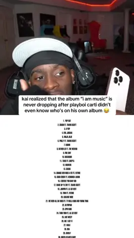 A post by @vrewls on TikTok caption: carti doesn’t even know who’s on his album yea we not getting this anytime soon #kaicenat #playboicarti #fyp #foryoupage #iammusic #viral 