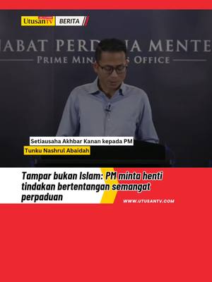 A post by @utusantvofficial on TikTok caption: 19 MAC 25: Setiausaha Akhbar Kanan kepada Perdana Menteri, Tunku Nashrul Abaidah berkata, Perdana Menteri menegaskan supaya sebarang tindakan seperti itu atau seumpama dengannya perlu dihentikan serta-merta. #tamparbukanislam #trendingnewsmalaysia #fyp #beritaditiktok #pmo 