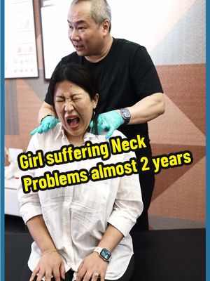 A post by @masterchrisleong on TikTok caption: Girl suffering Neck Problems almost 2 years #masterchrisleong #chrisleong #tittar #clm #clmethod #midvalley #Premium #suite #pavilion #sripetaling #ampang #梁润江 #跌打 #师父 #鐵打 #师傅 #jakarta 