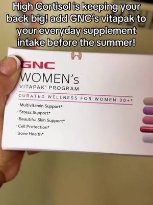 A post by @naturalhealingworld on TikTok caption: No big backs this summer sis! #highcortisol #gnc #gncvitapak #supplements #womenshealth #tiktokshopfinds #vitaminsforwomen #tiktokshopspringsale #tiktokshopdeals #vitaminsupplements 