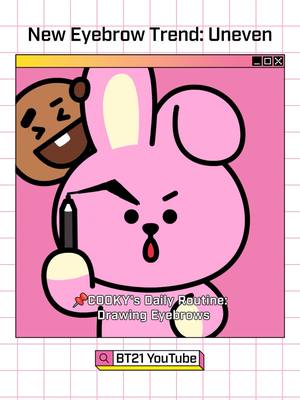 A post by @bt21_official on TikTok caption: GRWM | Makeup Tips to Get Noticed!🎨 GRWM | 人目を引くメイク術!🎨 GRWM | 어디서든 주목받는 메이크업 팁!🎨 #BT21 #COOKY #AllAboutBT21