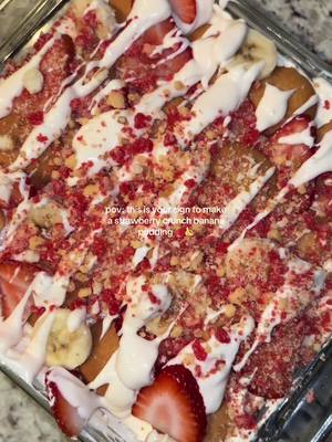 A post by @papijoe242 on TikTok caption: Strawberry crunch banana pudding 😋😍🍓🍌 #fyp #foryoupage #bananapudding #strawberrycrunch  #sweettooth #sweettreat #cookwithme #cookingtiktok #food #foodtiktok #trending #xyzbca #easyrecipe 