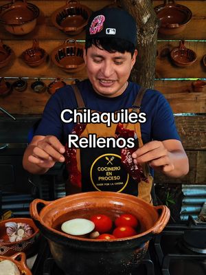 A post by @cocineroenproceso on TikTok caption: ¡Chilaquiles Rellenos! #yosoycocinero #recetas #recetasmexicanas #comidamexicana #recetafacil #recetacasera #chilaquiles 
