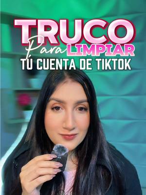 A post by @evequinte96 on TikTok caption: EL MEJOR TRUCO PARA LIMPIAR TU CUENTA DE TIKTOK✨😱 #truco #limpia #cuenta #tip #aprende 