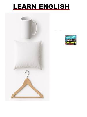 A post by @aprendoinglescantando on TikTok caption: “LEARN ENGLISH SINGING: CUP, PILLOW, HANGER – APRENDO CINGLES 