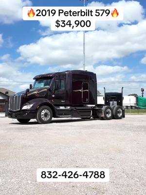 A post by @dsesales on TikTok caption: 🔥2019 Peterbilt 579🔥 $34,900 MX13 455 hp 10spd Auto-Shift  3.08 Rears 240" wheelbase 570k miles These are excellent trucks. We have had several of them and they have all been great. Amazingl fuel mileage.  Multiple Finance Options  Trade Ins Welcomed  Houston Tx  Call 832-426-4788  #peterbilt #truck #houston 