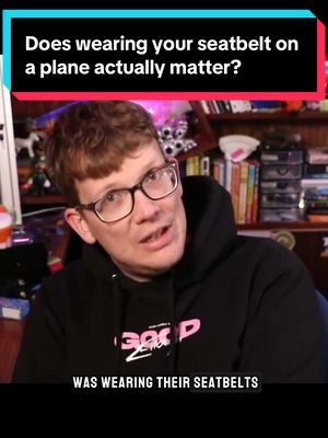A post by @hankgreen1 on TikTok caption: Does wearing your seatbelt on a plane actually matter? 