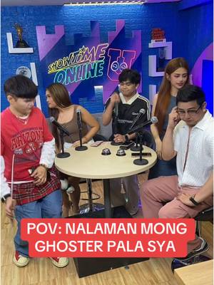 A post by @itsshowtimena on TikTok caption: POV: nalaman mong ghoster pala sya 🥶 @anthonygcastillo on IG @_lorrainegalvez on IG @Anne Tenorio @itsacslife @Mackie Empuerto 