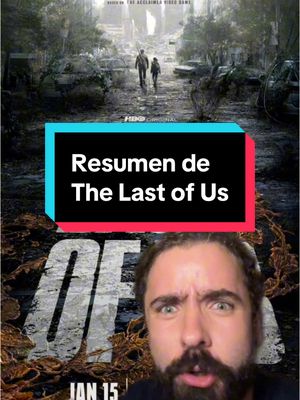A post by @ibarrechejavier on TikTok caption: Resumen de The Last of Us porque no estamos listo para el pedazo de historia que sigue. #thelastofus #thelastofuspart2 #serie #hbo #pedropascal #bellaramsey #resumen #videojuego 