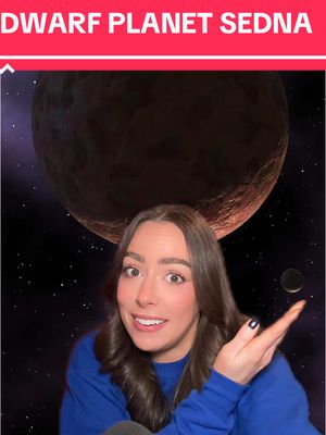 A post by @astro_alexandra on TikTok caption: Dwarf planet Sedna is an interesting little ball of ice #space #astronomy #nasa #solarsystem  