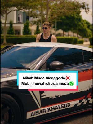 A post by @aisarkhaledd on TikTok caption: nikah muda memang menggoda,mobil mewah di usia muda lebih menggoda #aisarsultanmalaysia #gtr #aisarkhaledd 