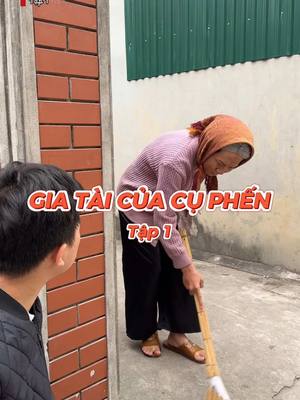 A post by @phamvinh271099 on TikTok caption: Gia Tài Của Cụ Phến - Tập 1 | #phamvinh99 #vulaci #pv_entertainment #Lifebuoy #LifebuoyVietnam  #HợpTácCùngUnilever