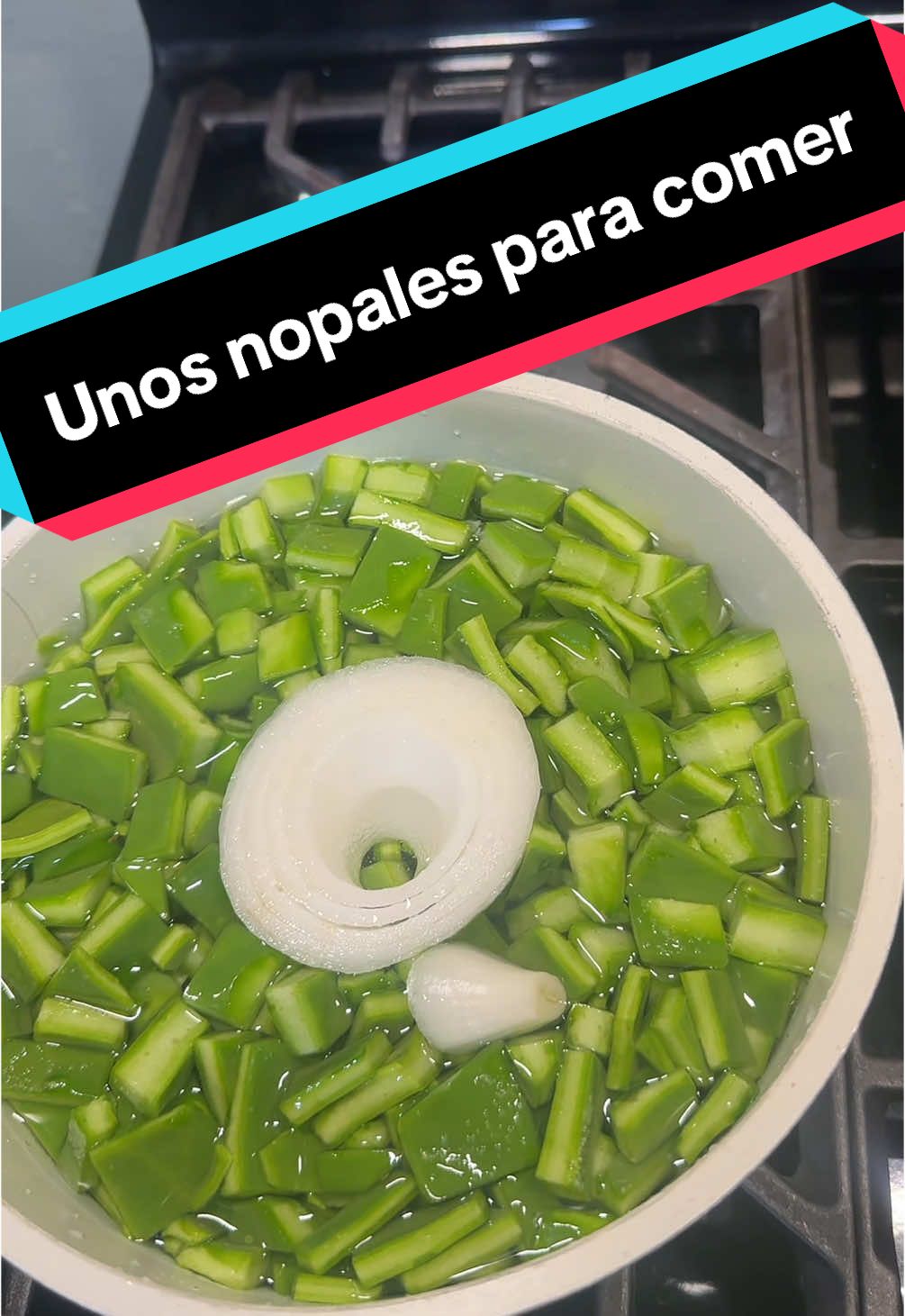 A post by @benjamin0467 on TikTok caption: Unos nopales bien buenos🌵🌵😋😋#hispanic #fyp #viral #parati #fypage #nopales #mexican #food #receta 