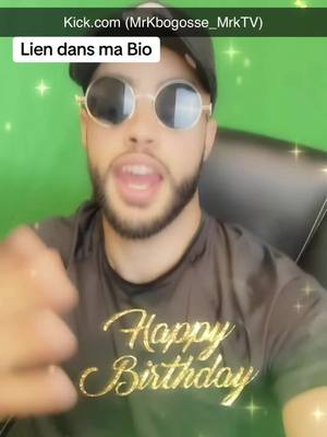 A post by @mrkbogosse on TikTok caption: C’est mon Anniversaire et je le fête sur Kick 🎉🥳🎂🎊🎁