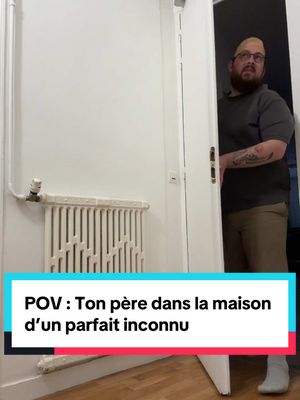 A post by @moguizoff on TikTok caption: POV : Ton père dans la maison d’un parfait inconnu