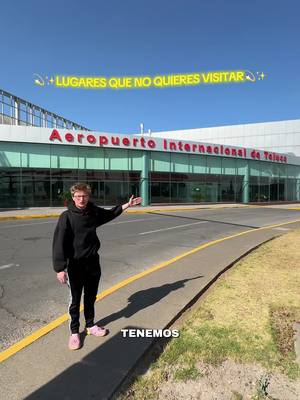 A post by @alextachers on TikTok caption: Reseña del Aeropuerto de Toluca pt.1 ✈️🥲