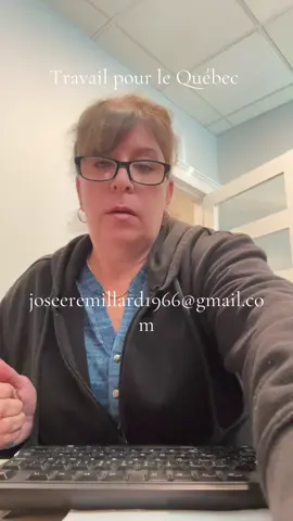 A post by @josee.remillard66 on TikTok caption: #job Québec #joseeremillard1966@Gmail.com