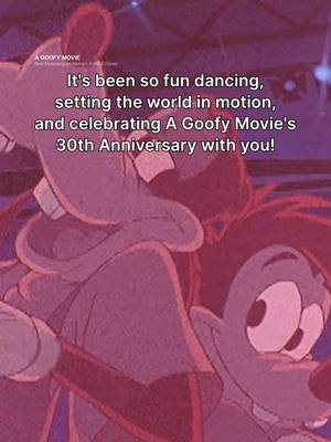 A post by @disney on TikTok caption: We're seeing I2I! Check out our reposts for some of our favorite moments celebrating A Goofy Movie's 30th anniversary. A Goofy Movie is now streaming on @disneyplus.